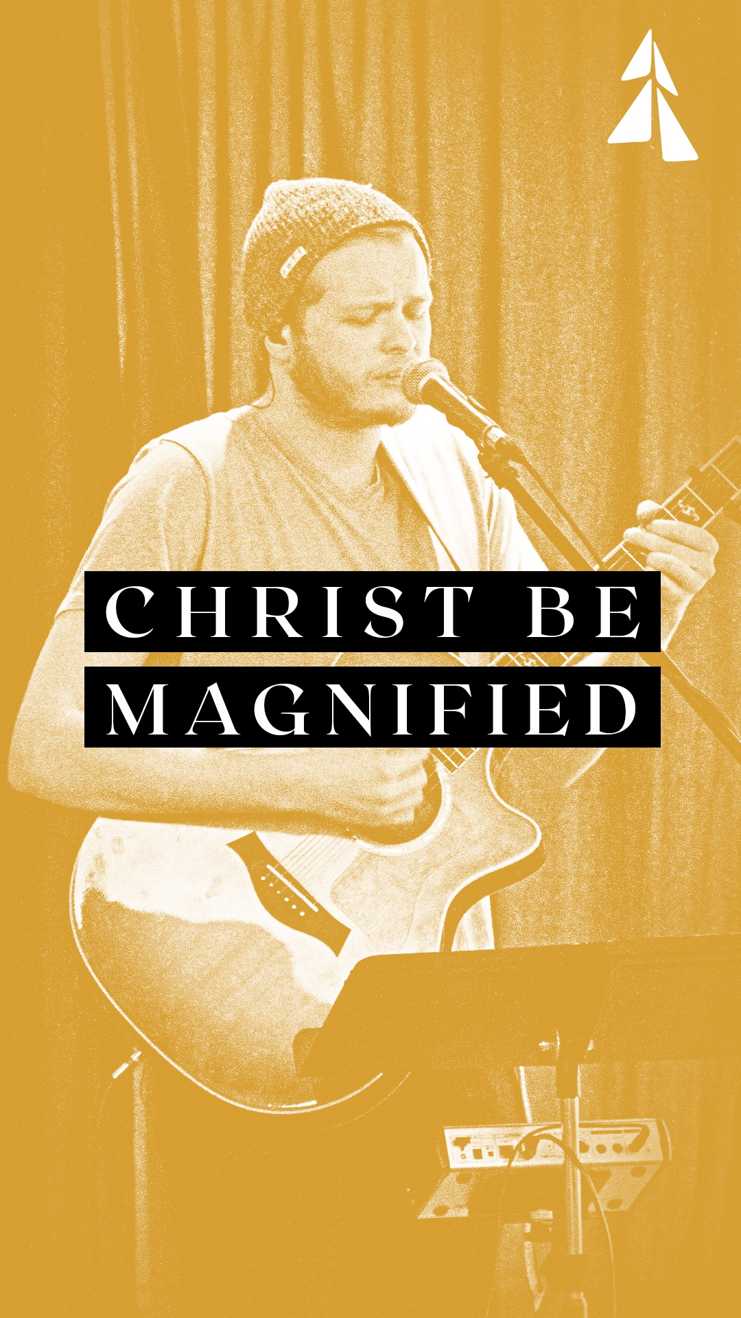 worship highlight-christ be magnified